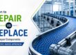 Conveyor Repair vs Replacement